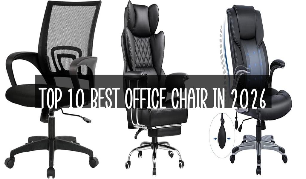 Top 10 Best Office Chair in 2026